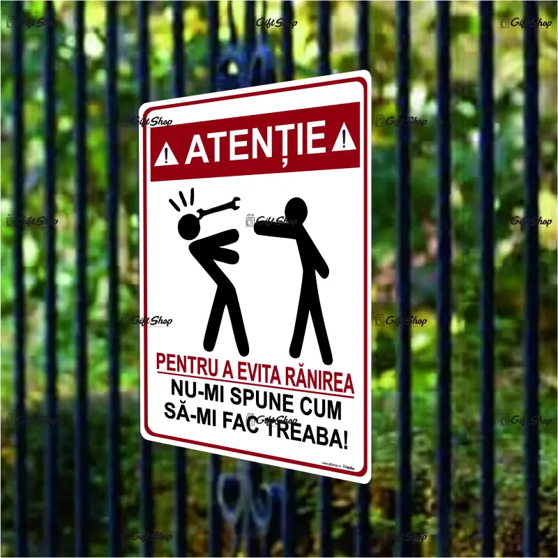 Atentie pentru a evita ranirea nu-mi spune cum sa-imi fac treaba! indicator amuzant 150x200 mm